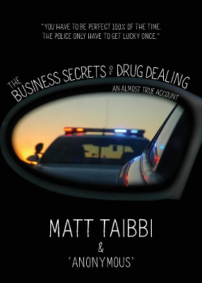 The Business Secrets of Drug Dealing: An Almost True Account book