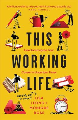 This Working Life: How to Navigate Your Career in Uncertain Times book