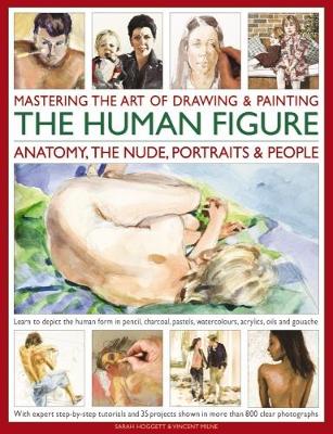 Mastering the Art of Drawing & Painting the Human Figure book