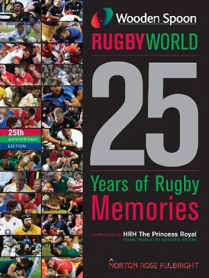 Wooden Spoon Rugby World 2021: 25 Years of Rugby Memories book