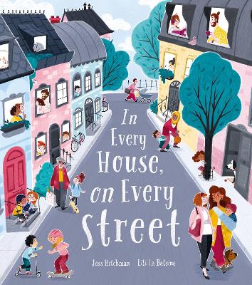 In Every House, on Every Street by Jess Hitchman