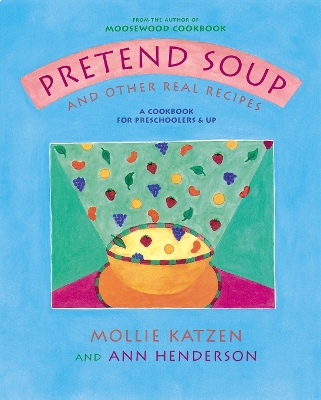 Pretend Soup And Real Recipes book