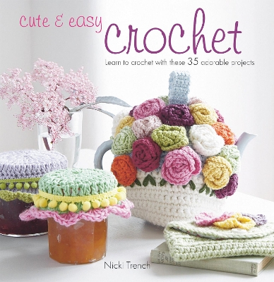 Cute & Easy Crochet book