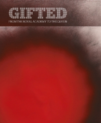 Gifted: From the Royal Academy to the Queen book