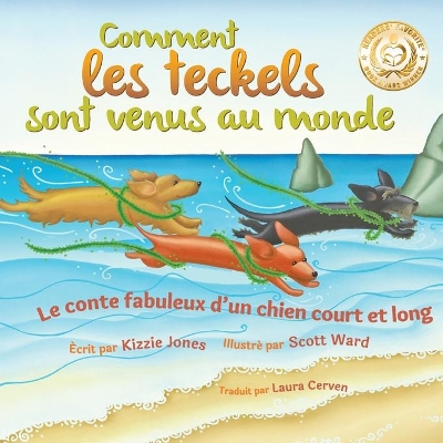 Comment les teckels sont venus au monde (French/English Bilingual Soft Cover): Le conte fabuleux d'un chien court et long (Tall Tales # 1) book