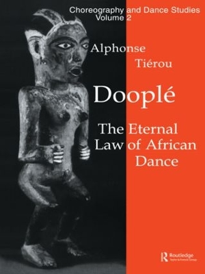 Doople: The Eternal Law of African Dance by Alphonse Tierou