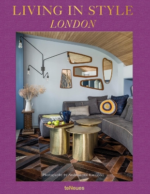 Living in Style London by Andreas Von Einsiedel