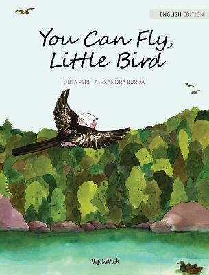 You Can Fly, Little Bird book