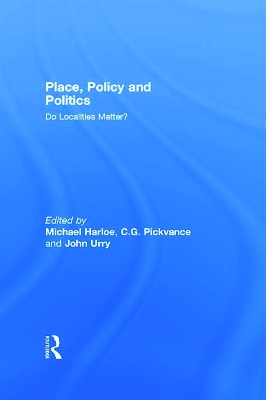 Place, Policy and Politics by Michael Harloe