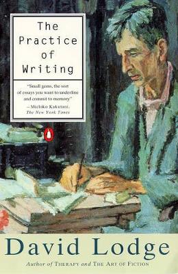 The Practice of Writing by David Lodge