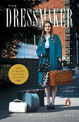The The Dressmaker: A Novel by Rosalie Ham
