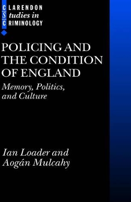 Policing and the Condition of England book