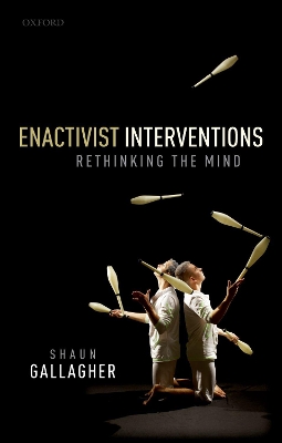 Enactivist Interventions: Rethinking the Mind book