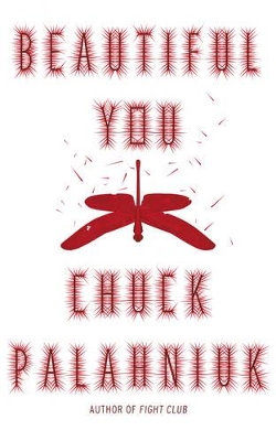 Beautiful You by Chuck Palahniuk