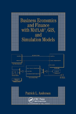 Business Economics and Finance with MATLAB, GIS, and Simulation Models book