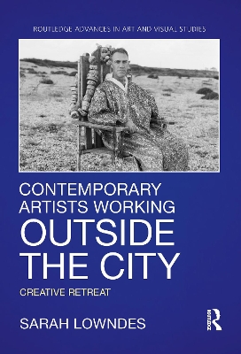 Contemporary Artists Working Outside the City: Creative Retreat book