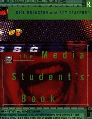 The Media Student's Book by Gill Branston