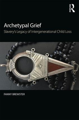 Archetypal Grief by Fanny Brewster