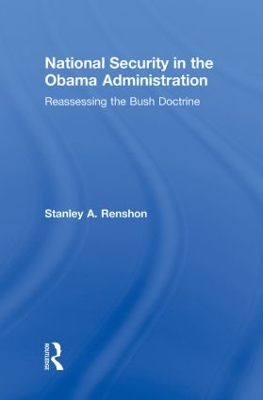 National Security in the Obama Administration by Stanley A. Renshon