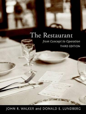 The Restaurant: From Concept to Operation by John R. Walker