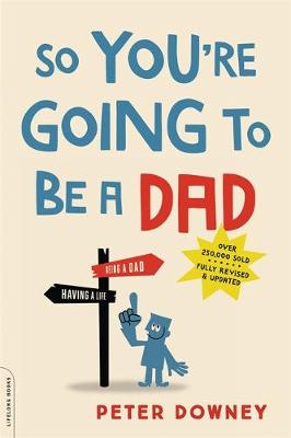 So You're Going to Be a Dad, revised edition book