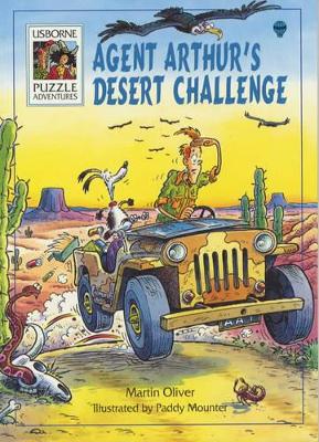 Agent Arthur's Desert Challenge by Martin Oliver