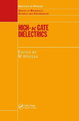 High-K Gate Dielectrics by Michel Houssa