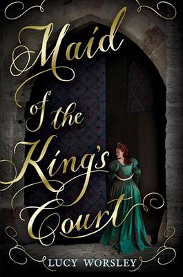 Maid of the King's Court book