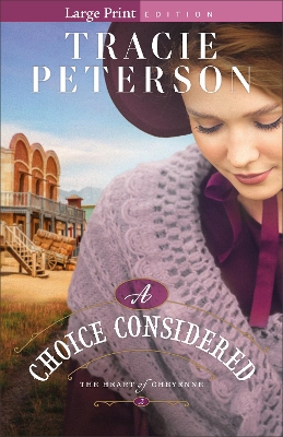 A Choice Considered by Tracie Peterson