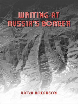 Writing at Russia's Borders book