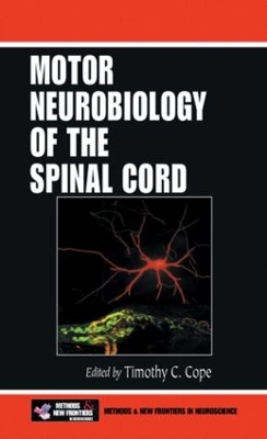 Motor Neurobiology of the Spinal Cord book