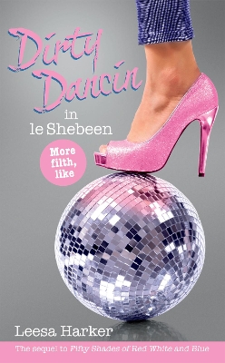 Dirty Dancin in Le Shebeen book