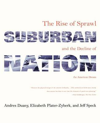 Suburban Nation by Andres Duany