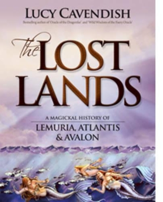 The Lost Lands, the by Lucy Cavendish