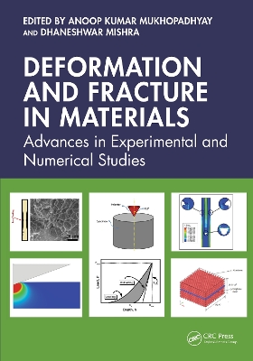 Deformation and Fracture in Materials: Advances in Experimental and Numerical Studies book