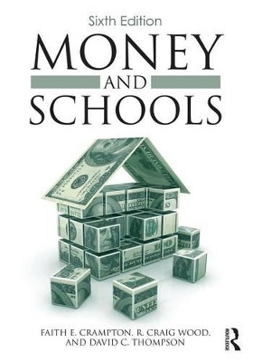 Money and Schools by R. Craig Wood