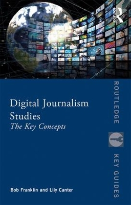 Digital Journalism Studies: The Key Concepts book