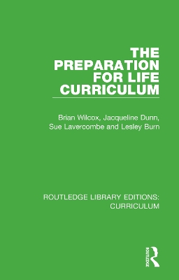 The Preparation for Life Curriculum by Brian Wilcox
