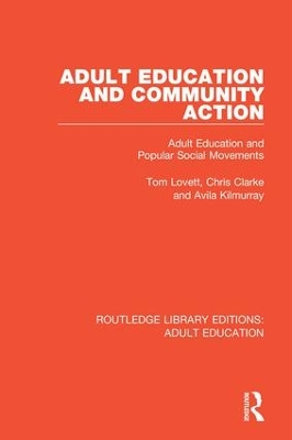 Adult Education and Community Action: Adult Education and Popular Social Movements book