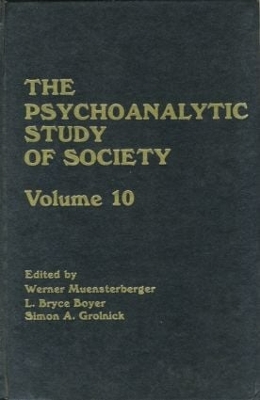 The Psychoanalytic Study of Society by L. Bryce Boyer