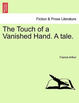 The Touch of a Vanished Hand. a Tale. book