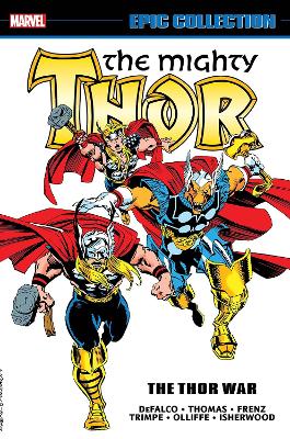 Thor Epic Collection: The Thor War by Tom DeFalco