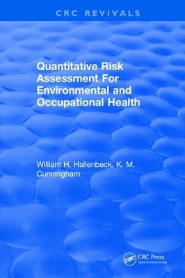 Quantitative Risk Assessment for Environmental and Occupational Health by William H. Hallenbeck