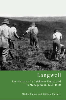 Langwell: The History of a Caithness Estate and its Management, 1750-1850 book