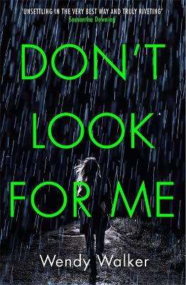 Don't Look For Me by Wendy Walker