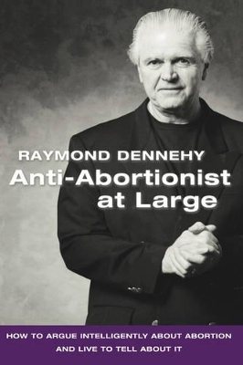 Anti-Abortionist At Large book