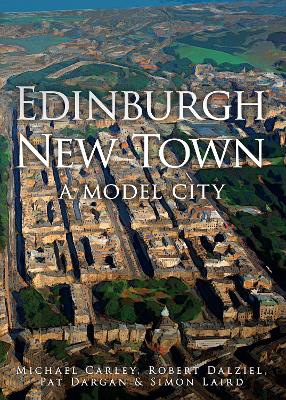 Edinburgh New Town: A Model City book