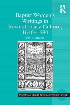 Baptist Women's Writings in Revolutionary Culture, 1640-1680 book