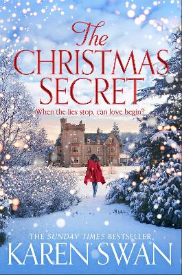 The The Christmas Secret: The Perfect Christmas Story From a Sunday Times Bestseller by Karen Swan