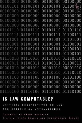 Is Law Computable?: Critical Perspectives on Law and Artificial Intelligence book